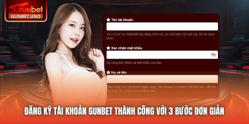 Đăng ký tài khoản Gunbet thành công với 3 bước đơn giản