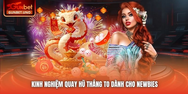Kinh nghiệm quay hũ thắng to dành cho newbies