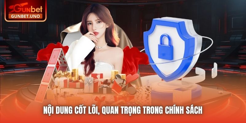 Nội dung cốt lõi, quan trọng trong Chính sách